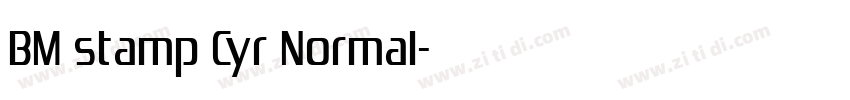 BM stamp Cyr Normal字体转换